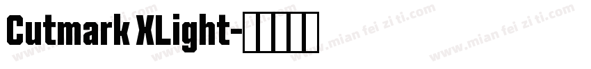 Cutmark XLight字体转换